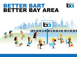 Better Bart Better Bay Area Better Bart / Better Bay Area