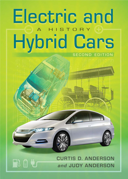 Electric and Hybrid Cars SECOND EDITION This Page Intentionally Left Blank Electric and Hybrid Cars a History