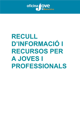 Recull D'informació I Recursos Per a Joves I Professionals