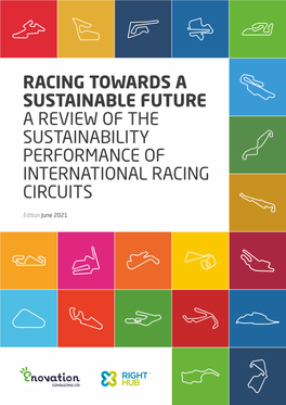 Racing Towards a Sustainable Future a Review of the Sustainability Performance of International Racing Circuits