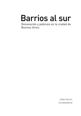 Barrios Al Sur Renovación Y Pobreza En La Ciudad De Buenos Aires