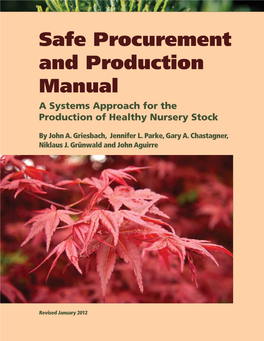 Safe Procurement and Production Manual a Systems Approach for the Production of Healthy Nursery Stock