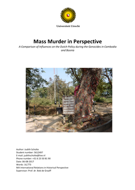 Mass Murder in Perspective a Comparison of Influences on the Dutch Policy During the Genocides in Cambodia and Bosnia