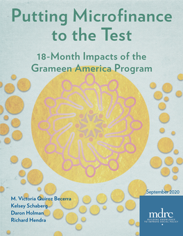 Putting Microfinance to the Test 18-Month Impacts of the Grameen America Program