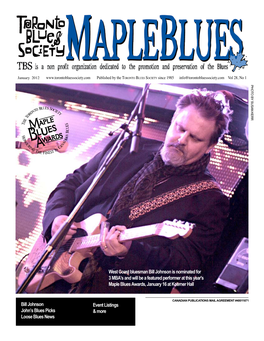 January 2012 Published by the to R O N T O Bl U E S So C I E T Y Since 1985 Info@Torontobluessociety.Com Vol 28, No 1 PHOTO by SUSAN KERR