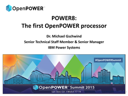 POWER8: the First Openpower Processor