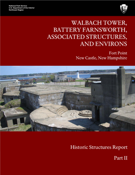 Walbach Tower, Battery Farnsworth, Associated Structures, and Environs