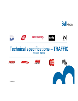 Technical Specifications – TRAFFIC Television – Montreal
