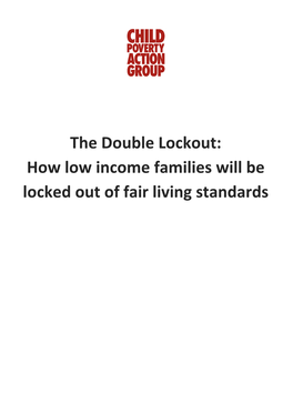 The Double Lockout: How Low Income Families Will Be Locked out of Fair Living Standards