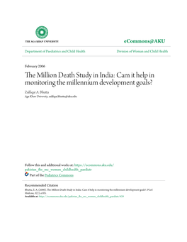 The Million Death Study in India: Can It Help in Monitoring the Millennium Development Goals? Zulﬁ Qar A