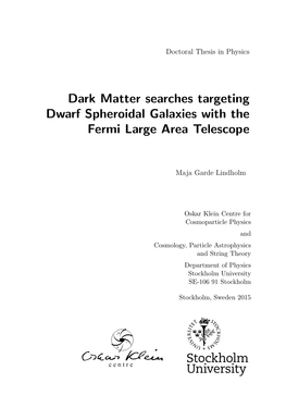 Dark Matter Searches Targeting Dwarf Spheroidal Galaxies with the Fermi Large Area Telescope