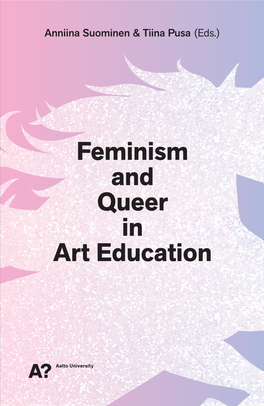 Feminism and Queer in Art Education Educationeminism and Queer in Art