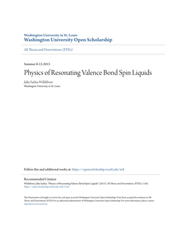 Physics of Resonating Valence Bond Spin Liquids Julia Saskia Wildeboer Washington University in St