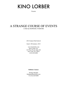 A STRANGE COURSE of EVENTS a Film by RAPHAËL NADJARI