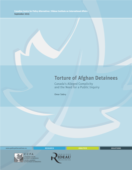 Torture of Afghan Detainees Canada’S Alleged Complicity and the Need for a Public Inquiry
