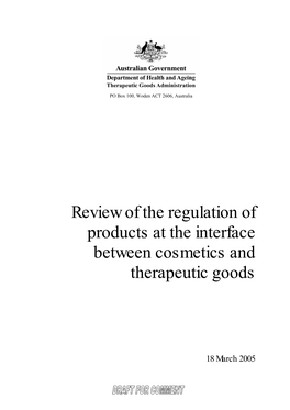 Review of the Regulation of Products at the Interface Between Cosmetics and Therapeutic Goods