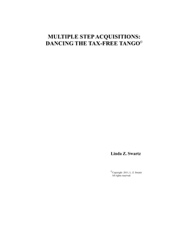 Multiple Step Acquisitions: Dancing the Tax-Free Tango©