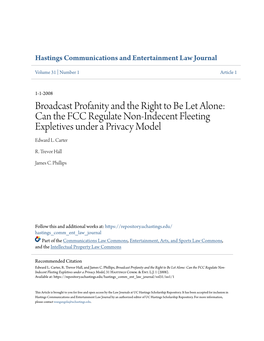 Broadcast Profanity and the Right to Be Let Alone: Can the FCC Regulate Non-Indecent Fleeting Expletives Under a Privacy Model Edward L