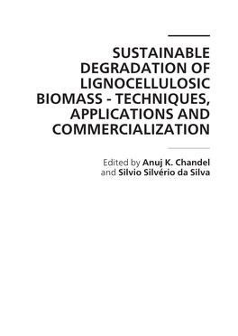 Sustainable Degradation of Lignocellulosic Biomass - Techniques, Applications and Commercialization