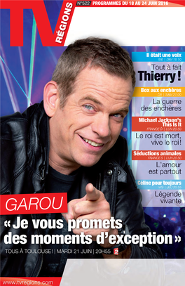 GAROU Vivante « Je Vous Promets Des Moments D’Exception » TOUS À TOULOUSE ! | MARDI 21 JUIN | 20H55