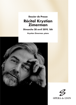 Récital Krystian Zimerman Dimanche 28 Avril 2019, 16H