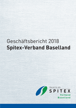 Geschäftsbericht 2018 Spitex-Verband Baselland