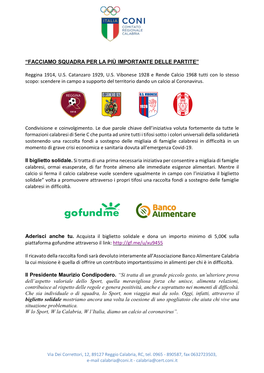 “FACCIAMO SQUADRA PER LA PIÙ IMPORTANTE DELLE PARTITE” Reggina 1914, U.S. Catanzaro 1929, U.S. Vibonese 1928 E Rende Calcio