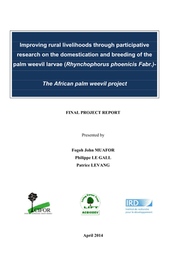 Improving Rural Livelihoods Through Participative Research on the Domestication and Breeding of the Palm Weevil Larvae (Rhynchophorus Phoenicis Fabr.)