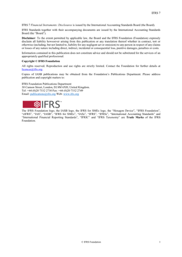 IFRS 7 IFRS 7 Financial Instruments: Disclosures Is Issued by The