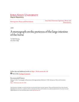 A Monograph on the Protozoa of the Large Intestine of the Horse Ta-Shih Hsiung Iowa State College