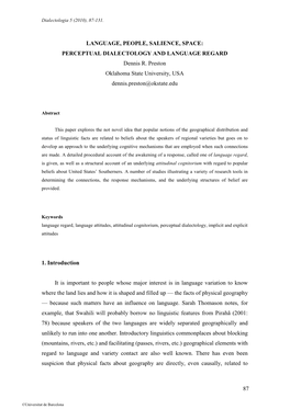 87 LANGUAGE, PEOPLE, SALIENCE, SPACE: PERCEPTUAL DIALECTOLOGY and LANGUAGE REGARD Dennis R. Preston Oklahoma State University, U