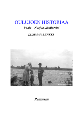 OULUJOEN HISTORIAA Vaala – Nuojua Ulkoilureitti