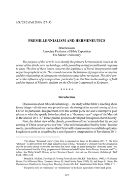 Premillennialism and Hermeneutics * * *