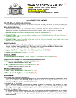 TOWN of PORTOLA VALLEY 7:00 PM – Special Town Council Meeting Wednesday, October 24, 2012 the Sequoias Hanson Hall 501 Portola Road, Portola Valley, CA 94028