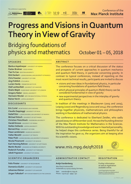 Progress and Visions in Quantum Theory in View of Gravity Bridging Foundations of Physics and Mathematics October 01 – 05, 2018