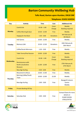 Barton Community Wellbeing Hub Tofts Road, Barton-Upon-Humber, DN18 5NF Telephone: 01652 634554