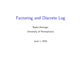 Factoring and Discrete Log