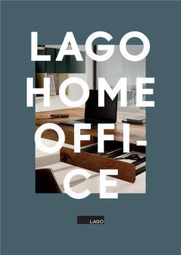 Lago HOME OFFICE PREFACE