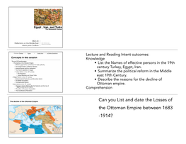 Can You List and Date the Losses of the Ottoman Empire Between 1683 -1914? the Correct Answer Is (B) False Islamic Principals ( Quran and Hadith ) Was Used To