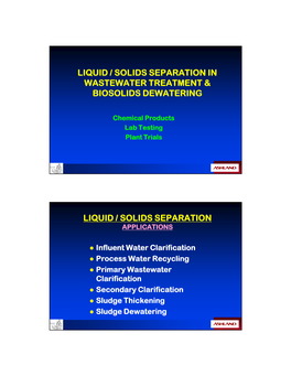 Liquid / Solids Separation in Wastewater Treatment & Biosolids Dewatering