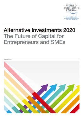 Alternative Investments 2020: the Future of Capital for Entrepreneurs and Smes Contents Executive Summary