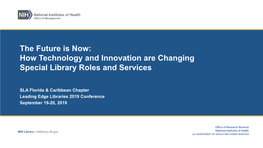 How Technology and Innovation Are Changing Special Library Roles and Services