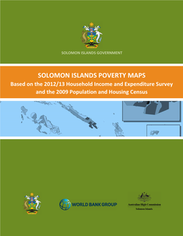 Solomon Islands Poverty Maps Based on 2012 13 HIES and 2009