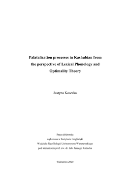 Palatalization Processes in Kashubian from the Perspective of Lexical Phonology and Optimality Theory