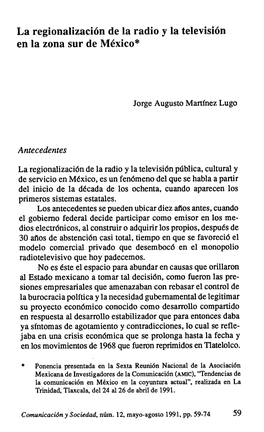 La Regionalización De La Radio Y La Televisión ' En La Zona Sur De México*