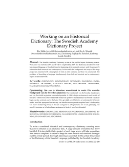 Working on an Historical Dictionary: the Swedish Academy Dictionary Project Per Stille (Per.Stille@Svenskaakademien.Se) and Bo-A