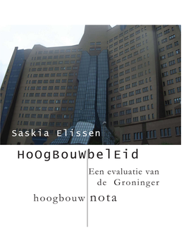 Hoogbouwbeleid Een Evaluatie Van De Groninger Hoogbouw Nota