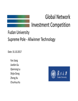 Global Network Investment Competition Fudan University Supreme Pole ‐ Allwinner Technology