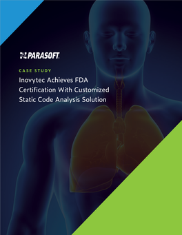 Inovytec Achieves FDA Certification with Customized Static Code Analysis Solution Case Study Leading Insurance Company Modernizes Applications with Software Testing