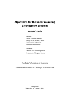 Algorithms for the Linear Colouring Arrangement Problem